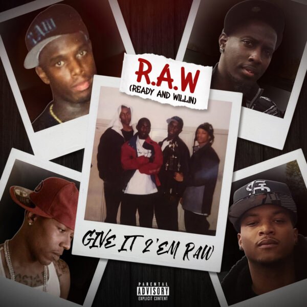 GIVE IT 2'EM RAW (REMASTERED + BONUS CONTENT)